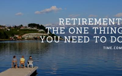Thinking of Retirement – Here is the One Thing you need to do – TIME.COM