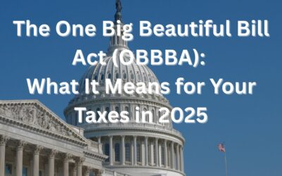 The One Big Beautiful Bill Act: What It Means for Your Taxes in 2025